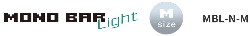 MONOBAR Light／M